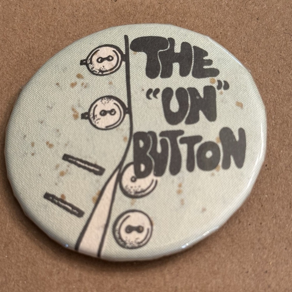 The "Un" Button Vintage Pinback Button Pin Round Circle Jeans Shirt Jacket